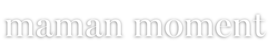maman moment ママからひろがるやさしい時間